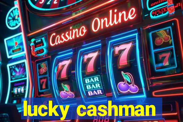 lucky cashman