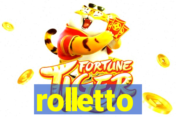 rolletto