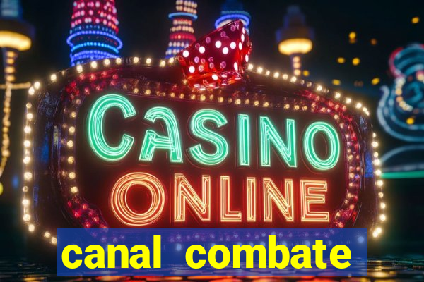 canal combate online ao vivo multicanais