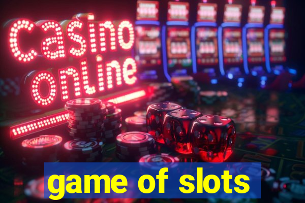 game of slots