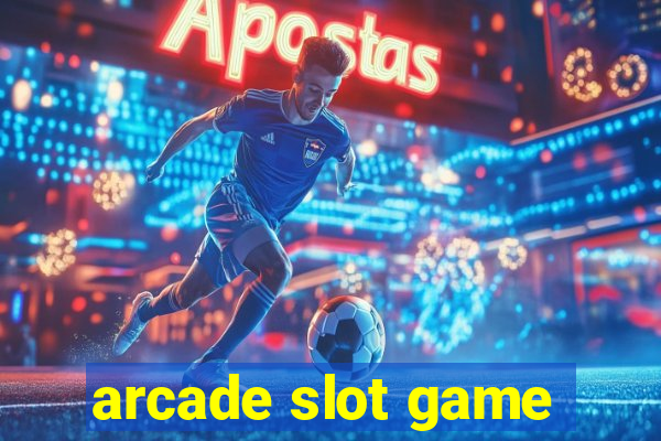 arcade slot game