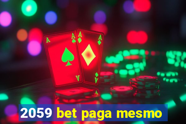 2059 bet paga mesmo