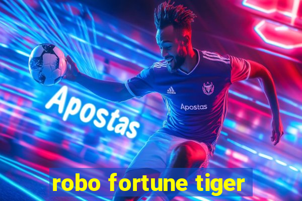 robo fortune tiger