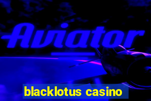 blacklotus casino