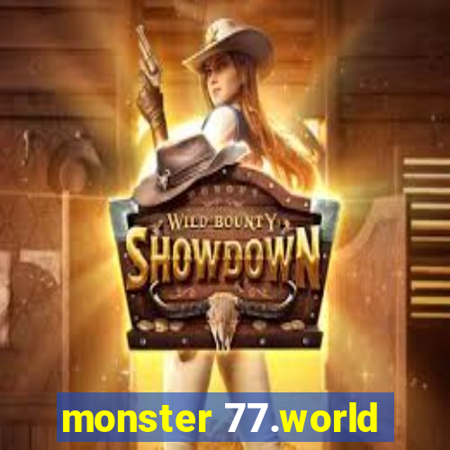 monster 77.world