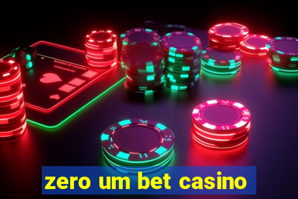 zero um bet casino