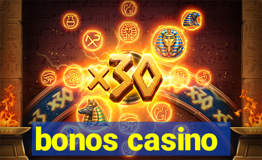 bonos casino