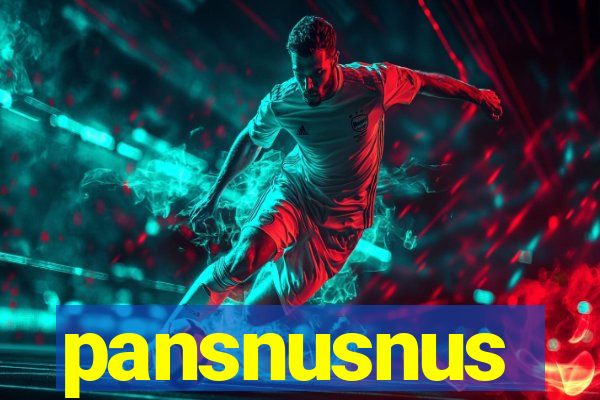 pansnusnus