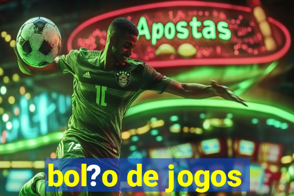 bol?o de jogos