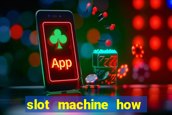 slot machine how to win