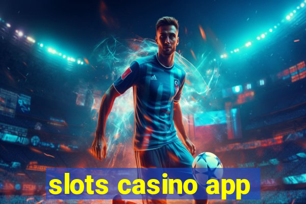 slots casino app