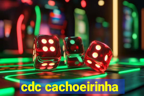 cdc cachoeirinha