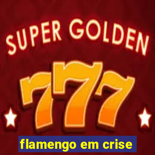 flamengo em crise