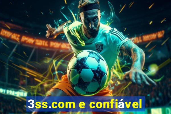 3ss.com e confiável