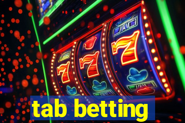 tab betting