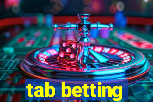 tab betting