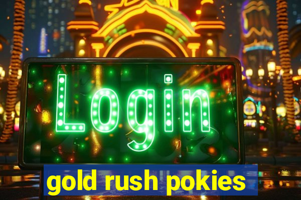 gold rush pokies