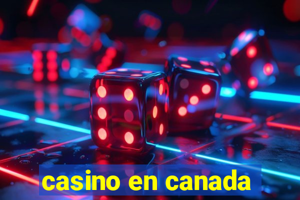 casino en canada