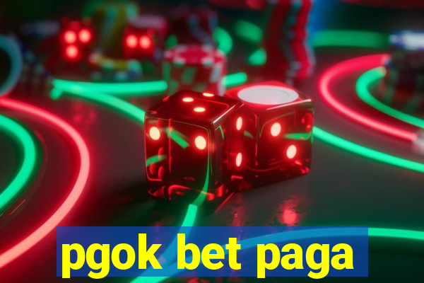 pgok bet paga