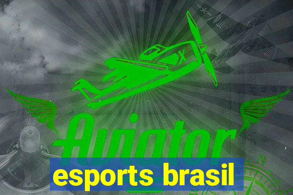 esports brasil