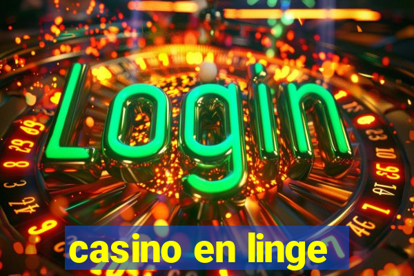 casino en linge