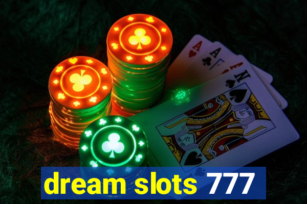 dream slots 777