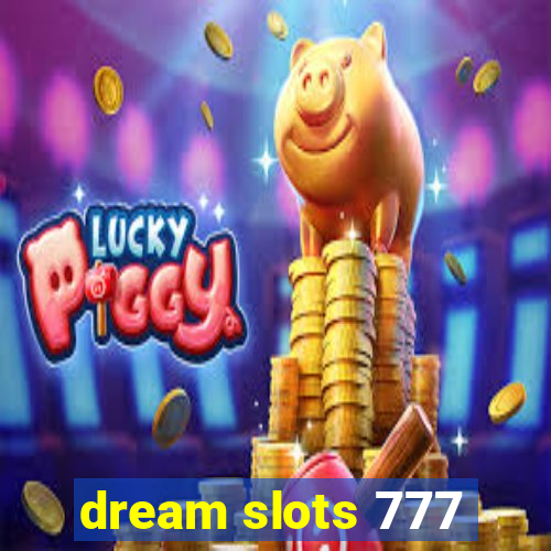 dream slots 777