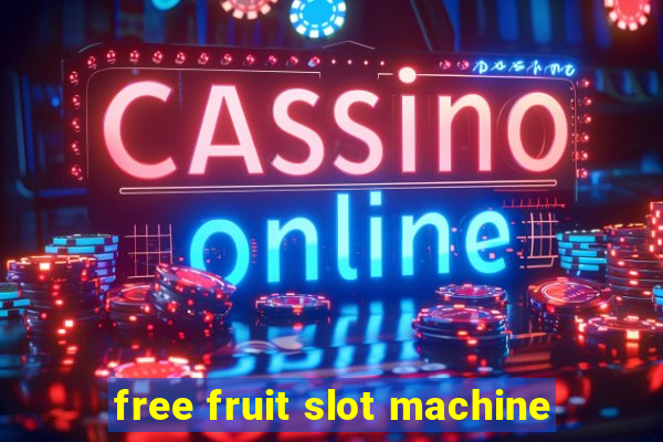 free fruit slot machine