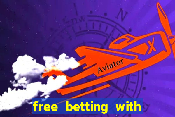 free betting with no deposit