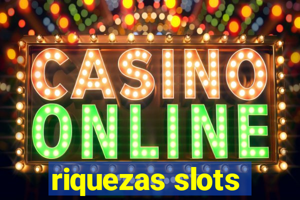 riquezas slots