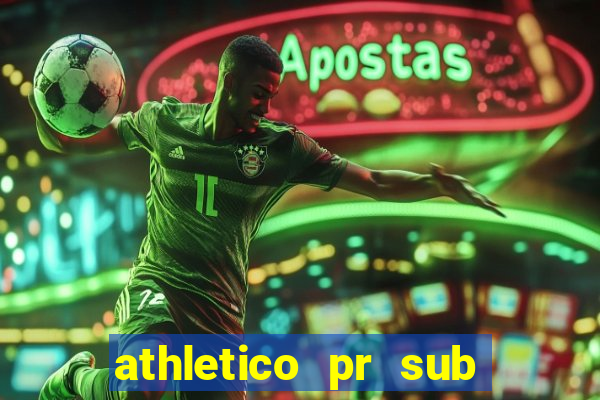 athletico pr sub 20 ao vivo