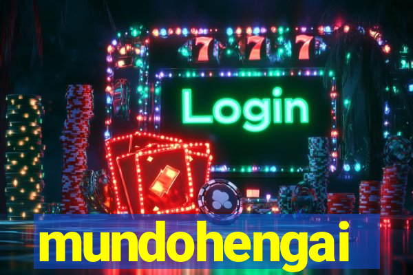 mundohengai