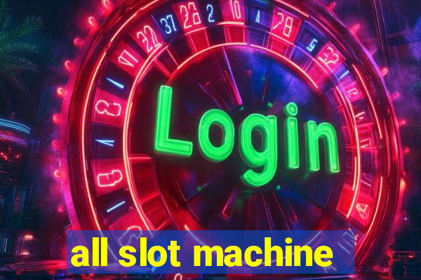 all slot machine