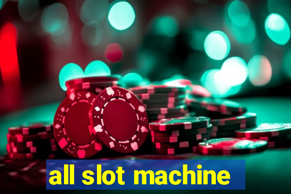 all slot machine