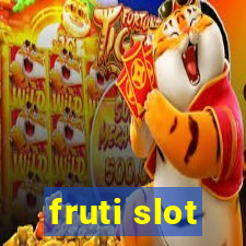 fruti slot