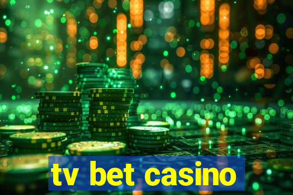 tv bet casino