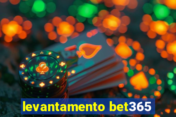 levantamento bet365