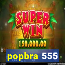 popbra 555