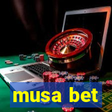 musa bet