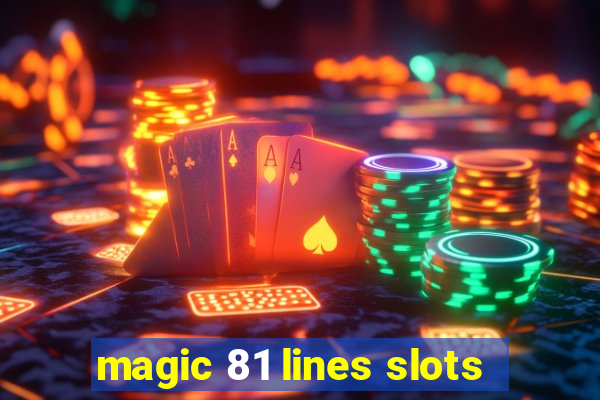 magic 81 lines slots