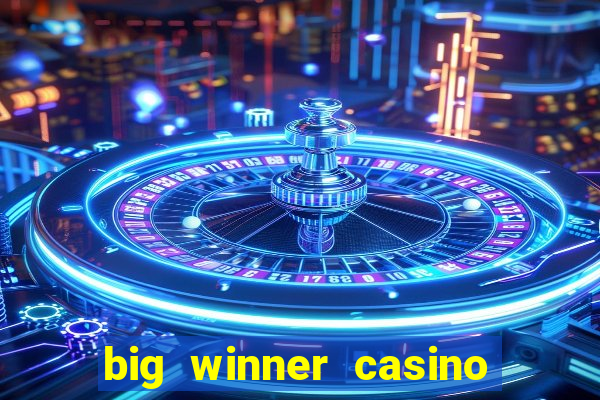 big winner casino paytm cash