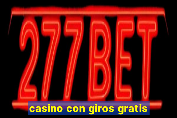 casino con giros gratis