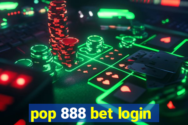 pop 888 bet login