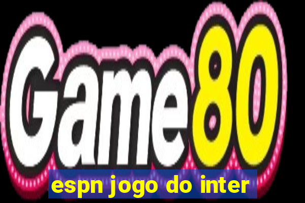 espn jogo do inter