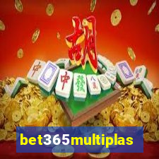 bet365multiplas