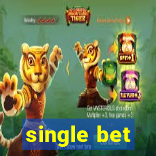 single bet