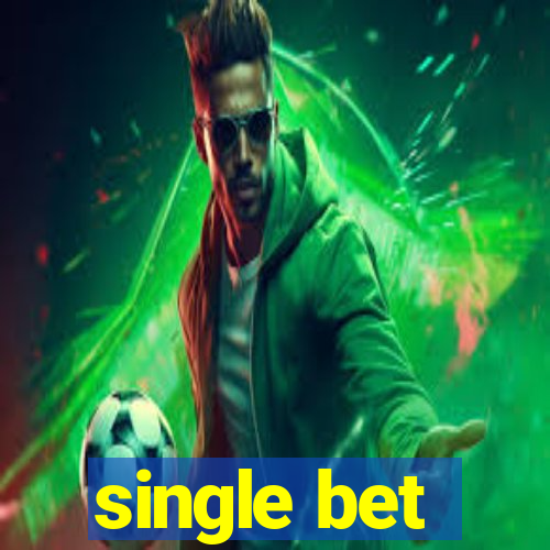 single bet