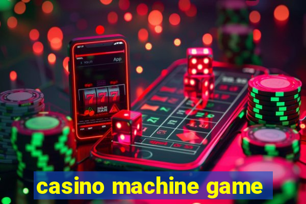 casino machine game