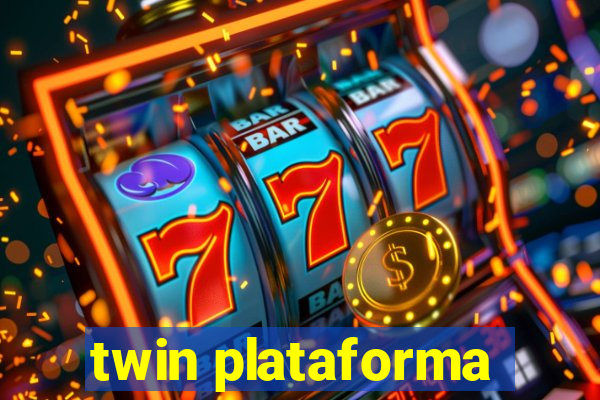 twin plataforma