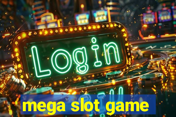 mega slot game